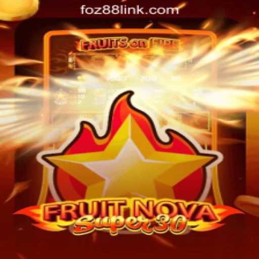 Exploring the Exciting World of FruitrNovaSupe30: The Ultimate Gaming Experience