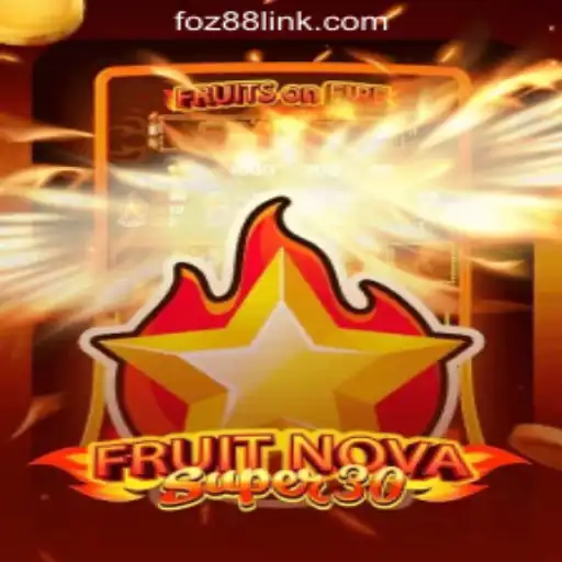 Exploring the Exciting World of FruitrNovaSupe30: The Ultimate Gaming Experience